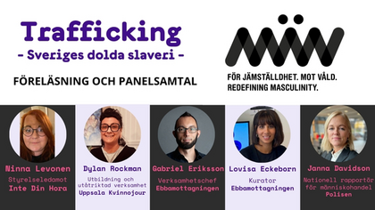 Trafficking - Sveriges dolda slaveri: föreläsning och panelsamtal