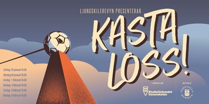 Ljungskilerevyn - Kasta loss